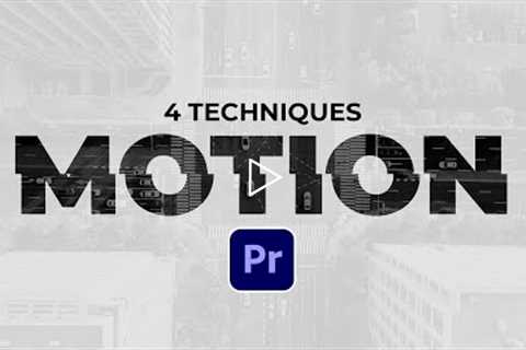 4 Editing Motion Graphics Techniques in Adobe Premiere Pro