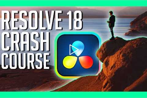 RESOLVE 18 CRASH COURSE - Davinci Resolve 18 Walkthrough [BEGINNER]