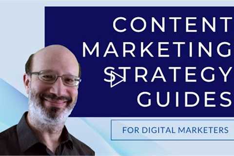 Content Marketing Strategy Guides (for Digital Marketers)