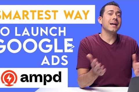 The BEST Way To Launch Google Ads For Amazon Marketing Campaigns