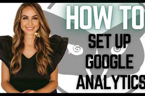 How To Set Up Google Analytics Account