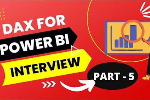 Must Watch to Crack Power BI Interview | DAX | Part-5 🔥