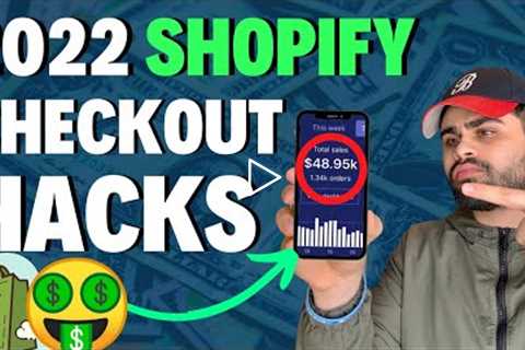 2022 Ultimate SHOPIFY CHECKOUT Hacks! | Increase Your Conversion Rate INSTANTLY!