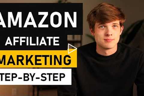 Amazon Affiliate Marketing Tutorial (Step-by-Step Amazon Associates)