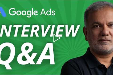 PPC Interview Questions - Top Google Ads (PPC) Interview Questions And Answers In 2022