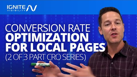 Conversion Rate Optimization For Local Pages (2 of 4 Part CRO Series)