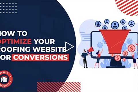 Roofing Contractor Website Conversion Rate Optimization Training Replay 2022