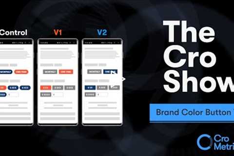 The Brand Color Button Test - The Cro Show #038