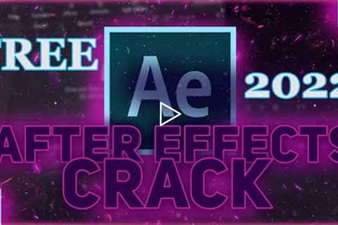 CRACK | ADOBE AFTER EFFECTS | FULL VERSION | WORKING AUGUST 2022 | AFTER EFFECTS FREE