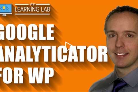 [2017] Use Google Analyticator to Easily Add WordPress Google Analytics | WP Learning Lab