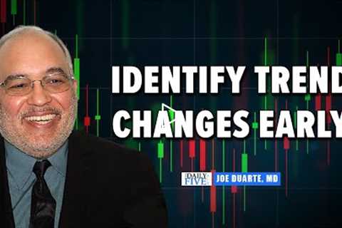 How To Identify Trend Changes Early | Joe Duarte | Your Daily Five (08.12.22)