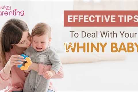 Baby Whining – Causes and Tips to Handle Your Child