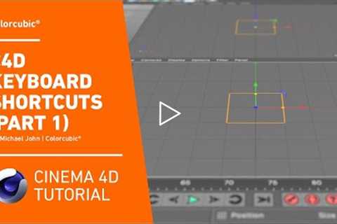 Cinema 4D Tutorials - Keyboard Shortcuts (Part 1)