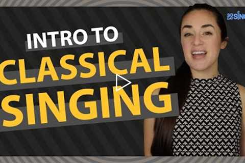 Classical Singing Tips You NEED TO KNOW For Beginners | 30 Day Singer