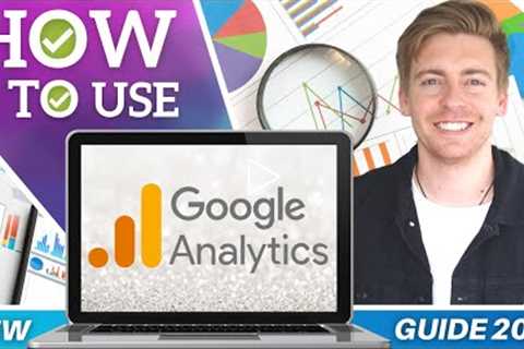 Google Analytics Tutorial for Beginners | Get Started with Google Analytics 4 [2022]