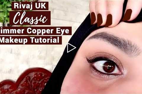 Rivaj UK Classic Shimmer Copper Eye Makeup Tutorial