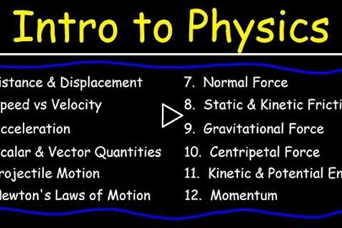 Physics - Basic Introduction