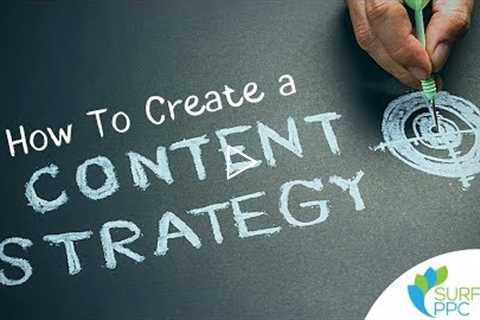 Content Strategy Tutorial - 5-Step Process to Create a Winning Website Content Strategy