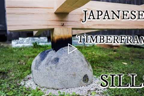 Japanese Timberframe Part I Stones and Sills