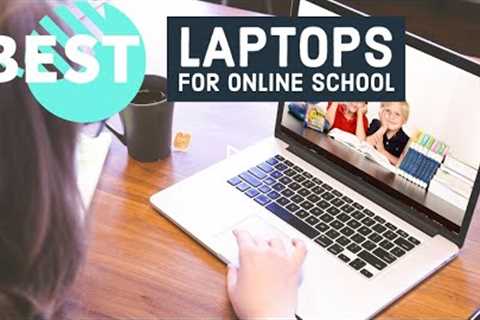 Best Laptops for Online School in 2022