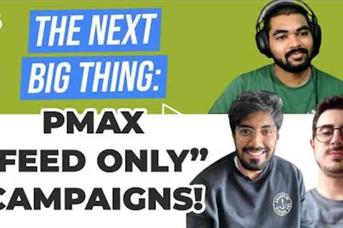 🧠 How to Structure Your Performance Max Feed Only Campaign | PPC Talks