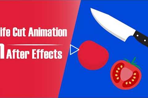 knife Cut Animation in After Effects  | Animation Tutorial