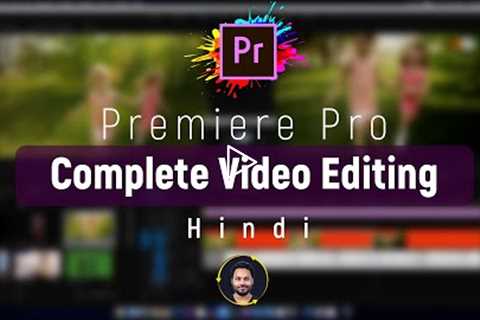 Adobe Premiere Pro Tutorial In Hindi | Full Tutorial for Beginners | 2020