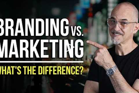 Branding vs. Marketing:  What's the Difference?