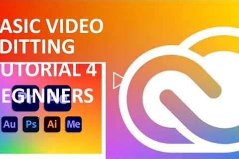 ADOBE  PREMIERE PRO CC BASIC VIDEO EDITTING TUTORIAL FOR BEGINNERS