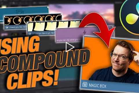 LEVEL UP with COMPOUND Clips in Davinci Resolve - Beginners Guide