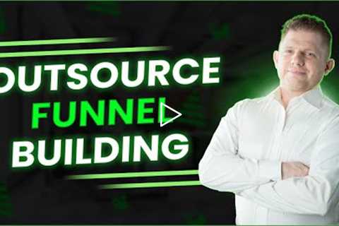 How To Create A Sales Funnel | How To Create A Sales Funnel & Outsource Funnel Building