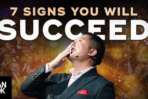 7 Signs You're Going To Be Successful