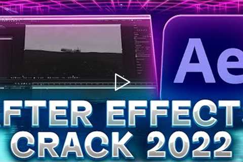 After Effects Crack 2022 | After Effects Crack Full Version 2022 | Working