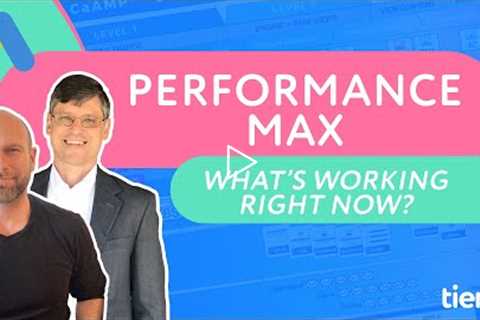 🚀 What's Working Now with Google Performance Max