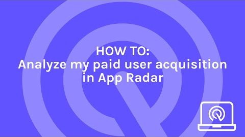 Paid User Acquisition - App Radar
