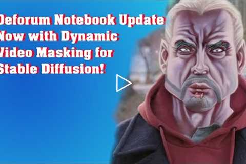Deforum notebook update Now with Dynamic Video Masking for Stable Diffusion!
