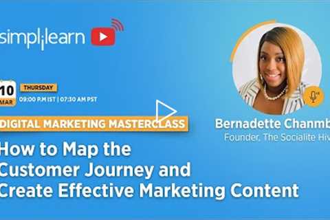 How To Map The Customer Journey And Create Effective Marketing Content For It | Simplilearn