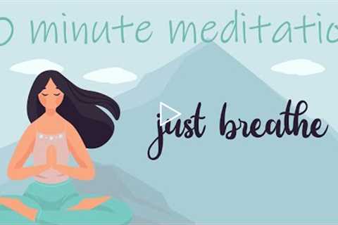 10 Minute Guided Breathing Meditation