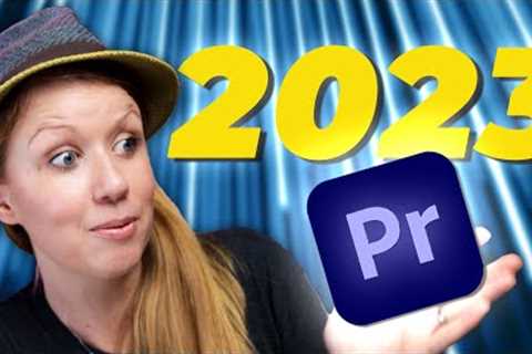 What''''s new in Adobe Premiere Pro 2023?