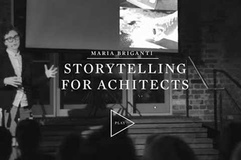 STORYTELLING FOR ARHCITECTS