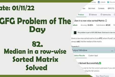 Median in a row-wise sorted Matrix || C++ || GFG Daily Problem