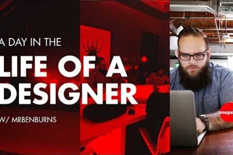 Day in the Life of a Designer - Digital Creative Director Ben Burns