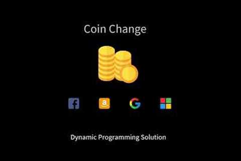 Solving Coin Change Problem Using Dynamic Programming Approach