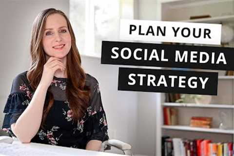 How to Develop a Social Media Strategy: Step-by-Step Tutorial