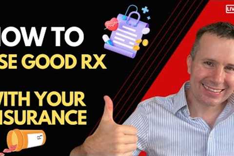 How to Use GoodRx With Your Health Insurance