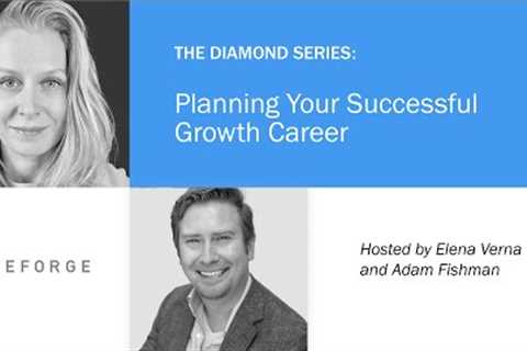 Planning Your Successful Growth Career with Elena Verna and Adam Fishman