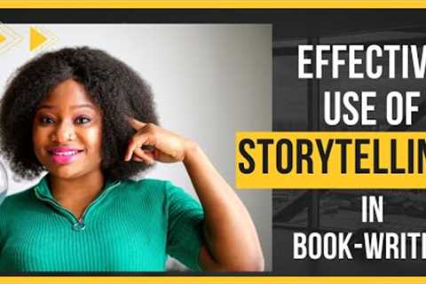 Effective Use Of Storytelling In Book-writing