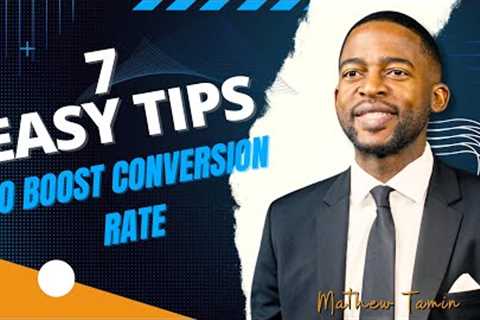 7 EASY Tips To Boost Conversion Rate From Pro Web Designer - Mathew Tamin