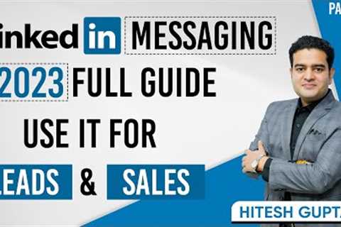 LinkedIn Messaging Strategy | LinkedIn Marketing for B2B Business | B2B Lead Generation LinkedIn