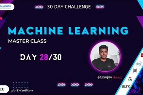 Day 28/30 Machine Learning Master Class - Sanjay - Pantech.ai | Pantech Solutions | Warriorsway